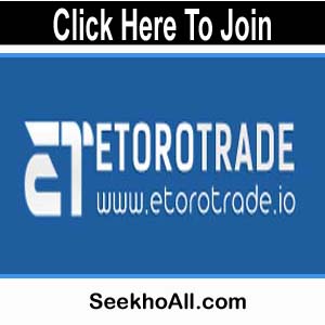 Etorotrade.Io Website |Unlimited Freedom To Earn Money |